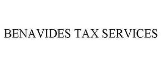 BENAVIDES TAX SERVICES