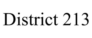 DISTRICT 213