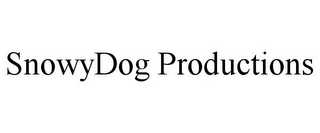 SNOWYDOG PRODUCTIONS