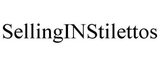SELLINGINSTILETTOS