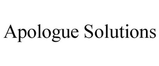 APOLOGUE SOLUTIONS