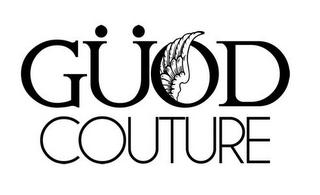 GÜOD COUTURE