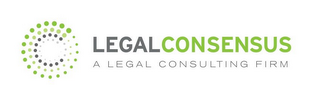 LEGAL CONSENSUS A LEGAL CONSULTING FIRM