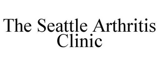 THE SEATTLE ARTHRITIS CLINIC