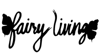 FAIRY LIVING