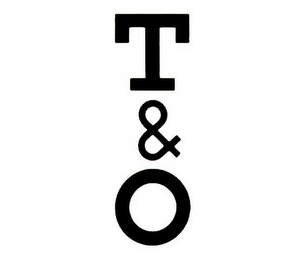 T&O