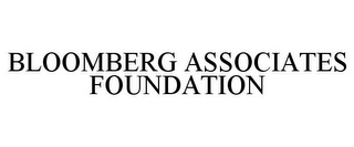 BLOOMBERG ASSOCIATES FOUNDATION