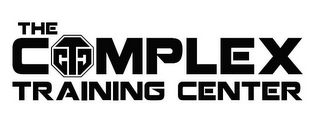 THE COMPLEX TRAINING CENTER CTC