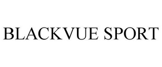 BLACKVUE SPORT