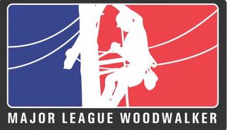 MAJOR LEAGUE WOODWALKER