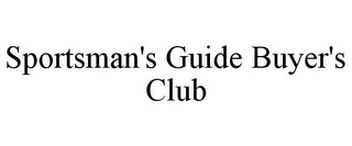 SPORTSMAN'S GUIDE BUYER'S CLUB