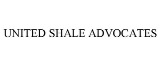 UNITED SHALE ADVOCATES