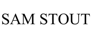 SAM STOUT