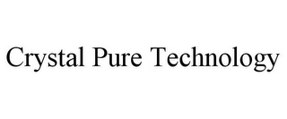 CRYSTAL PURE TECHNOLOGY