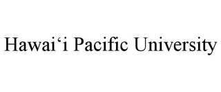 HAWAI'I PACIFIC UNIVERSITY