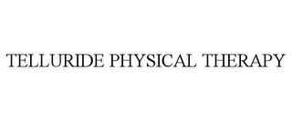 TELLURIDE PHYSICAL THERAPY