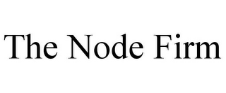 THE NODE FIRM