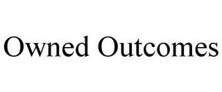 OWNED OUTCOMES