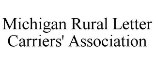 MICHIGAN RURAL LETTER CARRIERS' ASSOCIATION