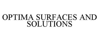 OPTIMA SURFACES AND SOLUTIONS