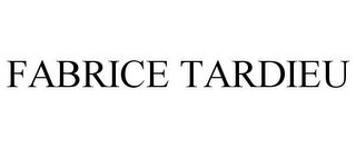 FABRICE TARDIEU