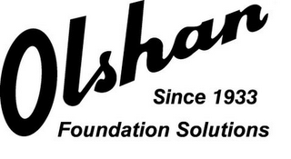 OLSHAN FOUNDATION SOLUTIONS SINCE 1933