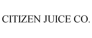 CITIZEN JUICE CO.