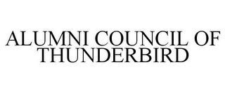 ALUMNI COUNCIL OF THUNDERBIRD