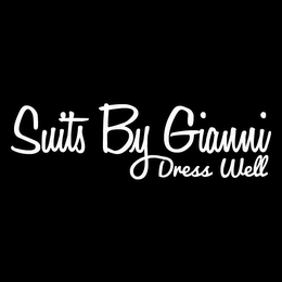 SUITS BY GIANNI DRESS WELL