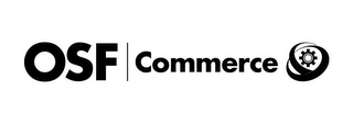 OSF COMMERCE