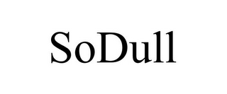 SODULL