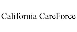 CALIFORNIA CAREFORCE