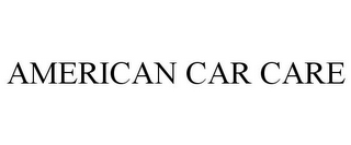 AMERICAN CAR CARE