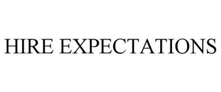 HIRE EXPECTATIONS