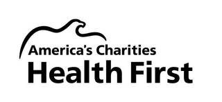 AMERICA'S CHARITIES HEALTH FIRST