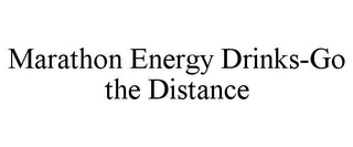 MARATHON ENERGY DRINKS-GO THE DISTANCE