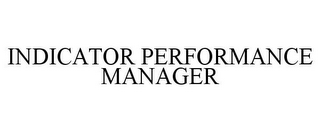 INDICATOR PERFORMANCE MANAGER