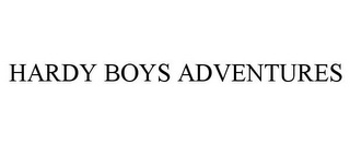 HARDY BOYS ADVENTURES