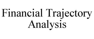 FINANCIAL TRAJECTORY ANALYSIS