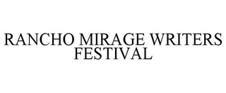 RANCHO MIRAGE WRITERS FESTIVAL