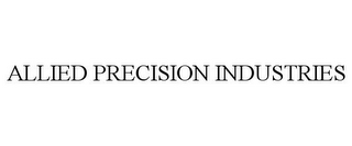 ALLIED PRECISION INDUSTRIES