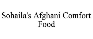 SOHAILA'S AFGHANI COMFORT FOOD