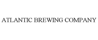 ATLANTIC BREWING COMPANY