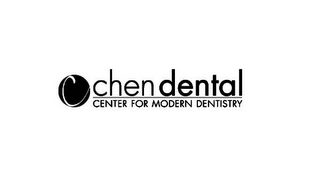 C CHEN DENTAL CENTER FOR MODERN DENTISTRY