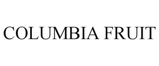 COLUMBIA FRUIT