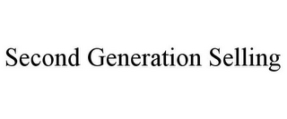 SECOND GENERATION SELLING
