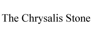 THE CHRYSALIS STONE