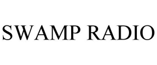 SWAMP RADIO