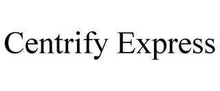 CENTRIFY EXPRESS