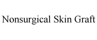 NONSURGICAL SKIN GRAFT